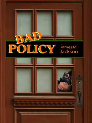 cover image of Bad Policy